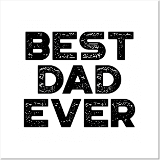 Best Dad Ever Funny Father's Day Posters and Art